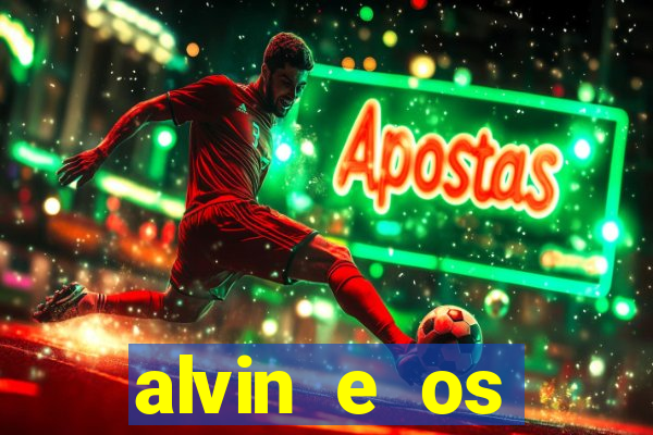 alvin e os esquilos 3 rede canais